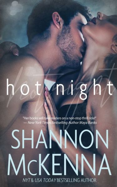 Hot Night - Shannon Mckenna - Books - Oliver-Heber Books - 9781648391712 - February 1, 2022