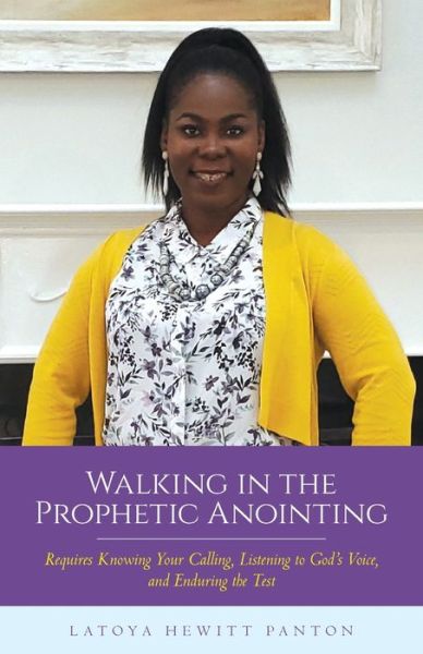 Cover for Latoya Hewitt Panton · Walking in the Prophetic Anointing (Paperback Book) (2020)