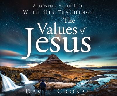 The Values of Jesus - David Crosby - Música - Dreamscape Media - 9781662010712 - 15 de junho de 2020