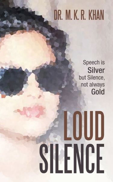 Cover for Dr M K R Khan · Loud Silence (Paperback Book) (2020)