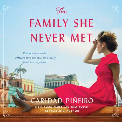 Cover for Caridad Pineiro · The Family She Never Met (CD) (2022)