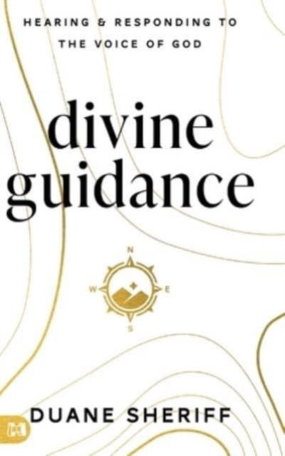 Cover for Duane Sheriff · Divine Guidance : Hearing and Responding to the Voice of God (Inbunden Bok) (2024)