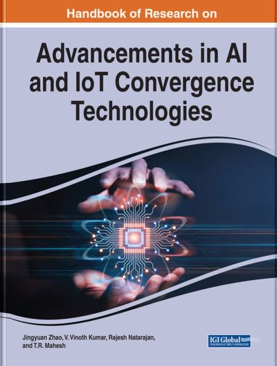 Cover for Jingyuan Zhao · Handbook of Research on Advancements in AI and IoT Convergence Technologies (Book) (2023)