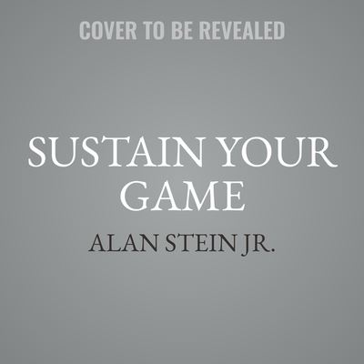 Cover for Alan Stein · Sustain Your Game (CD) (2022)