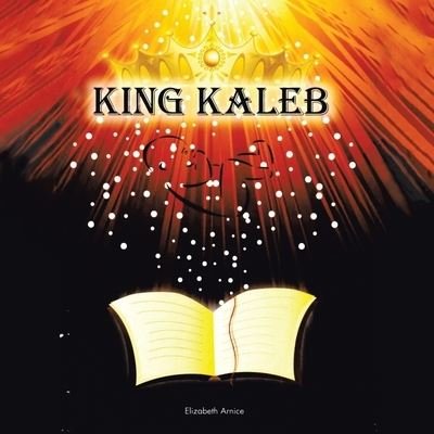 Cover for Author Solutions Inc · King Kaleb (Paperback Book) (2022)