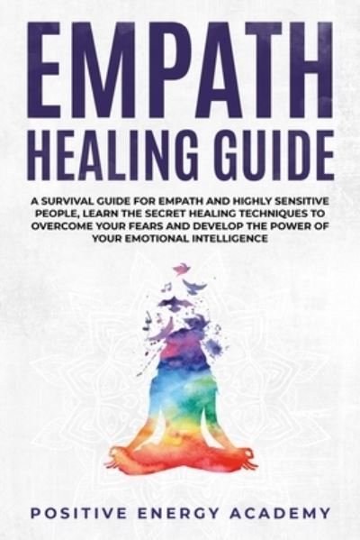 Cover for Positive Energy Academy · Empath Healing Guide (Book) (2019)
