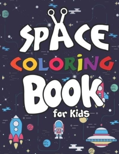 Cover for Arsha Publication · Space Coloring Book for Kids (Paperback Book) (2019)