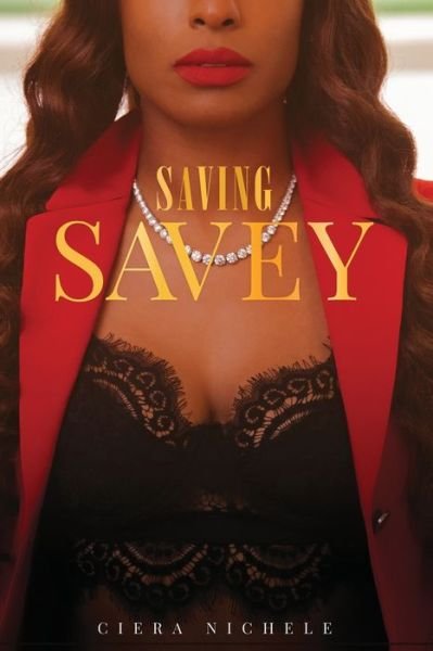 Cover for Ciera Nichele · Saving Savey (Paperback Book) (2021)