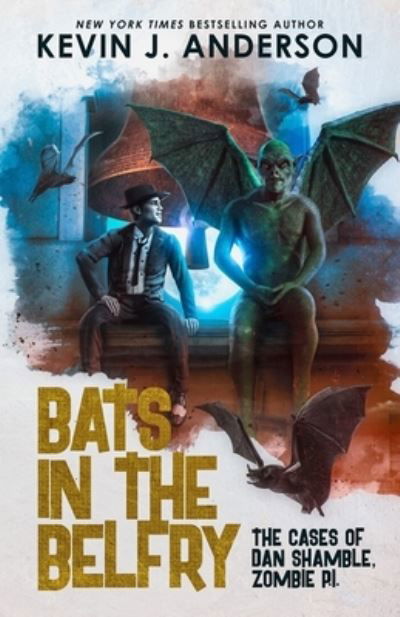 Cover for Kevin J. Anderson · Bats in the Belfry (Book) (2023)