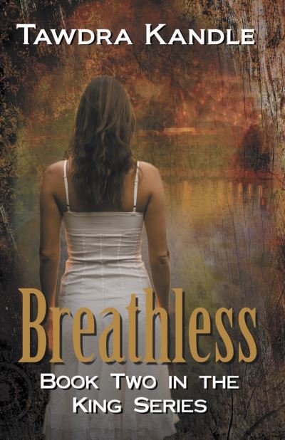 Cover for Tawdra Kandle · Breathless: The King Quartet, Book 2 - The King Quartet (Paperback Book) (2016)