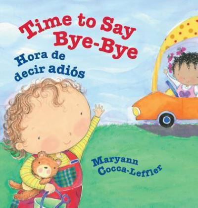 Cover for Maryann Cocca-Leffler · Time to Say Bye-Bye (Hardcover Book) (2016)