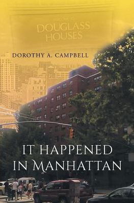 Cover for Dorothy a Campbell · It Happened in Manhattan (Paperback Book) (2017)