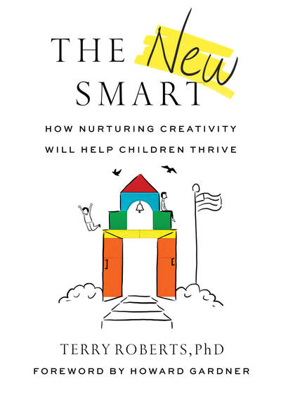 Cover for Terry Roberts · The New Smart: How Nurturing Creativity Will Help Children Thrive (Paperback Book) (2020)