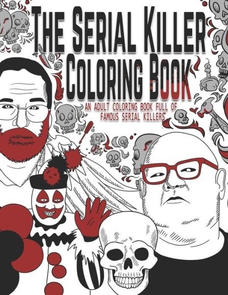 Cover for Jack Rosewood · Serial Killer Coloring Book (Paperback Book) (2019)