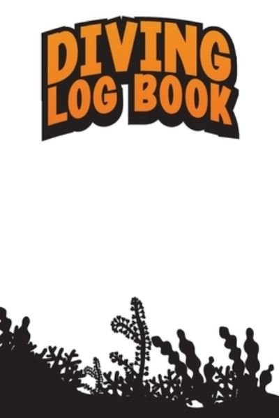 Cover for Gk Publishing · Diving Logbook (Taschenbuch) (2019)