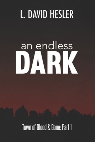 Cover for L David Hesler · An Endless Dark (Paperback Book) (2020)