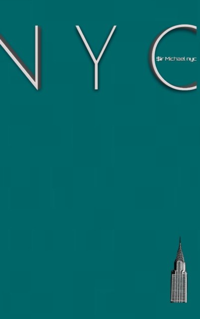 Cover for Sir Michael Huhn · NYC Teal Chrysler building Graph Page style $ir Michael Limited edition (Hardcover Book) (2020)