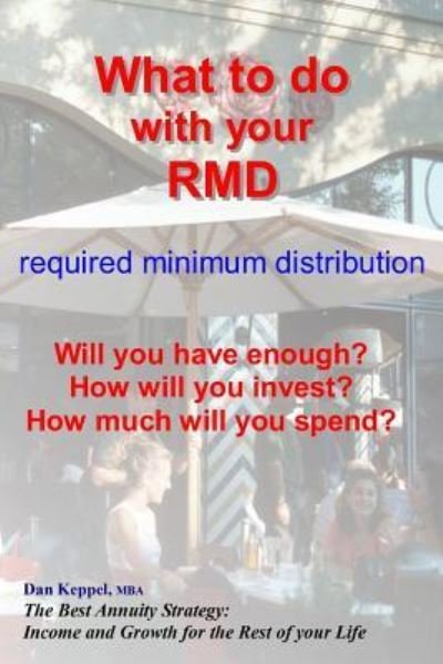 Cover for Dan Keppel Mba · What to do with your RMD (Paperback Book) (2018)