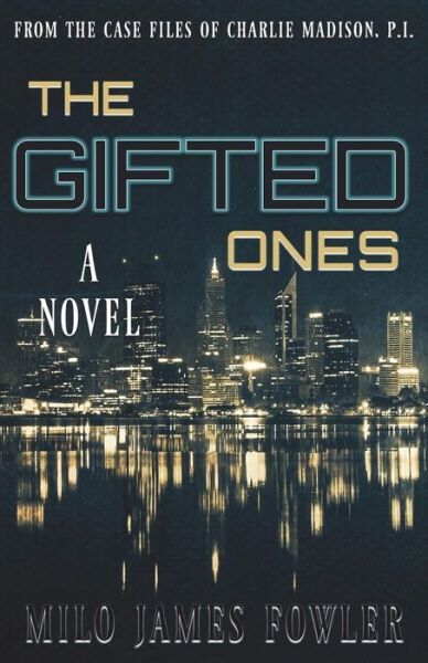 Cover for Milo James Fowler · The Gifted Ones (Paperback Book) (2018)