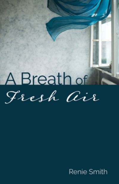 Cover for Renie Smith · A Breath of Fresh Air (Paperback Book) (2020)
