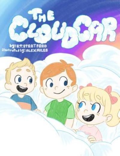 Cover for B T Stratford · The Cloud Car (Paperback Book) (2018)