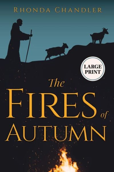 Cover for Rhonda Chandler · The Fires of Autumn (Paperback Book) [Staircase Books Large Print, Large type / large print edition] (2018)