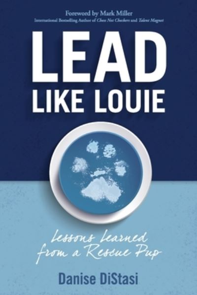 Cover for Danise C Distasi · Lead Like Louie (Paperback Bog) (2019)