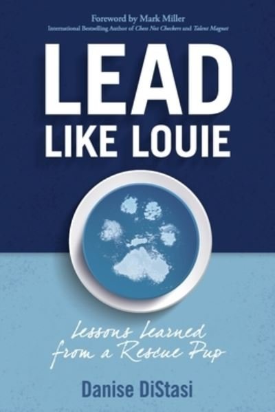 Cover for Danise C Distasi · Lead Like Louie (Paperback Book) (2019)