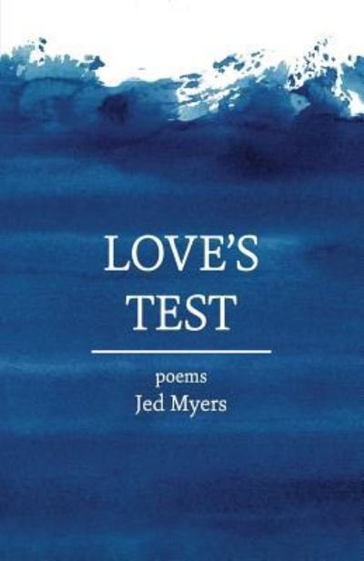 Cover for Jed Myers · Love's Test (Paperback Book) (2019)