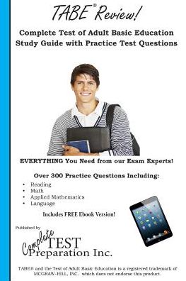 Cover for Complete Test Preparation Inc · Tabe Review! Complete Test of Adult Basic Education Study Guide with Practice Test Questions (Paperback Book) (2014)