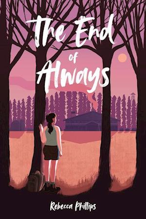 Cover for Rebecca Phillips · The End of Always (Paperback Book) (2024)