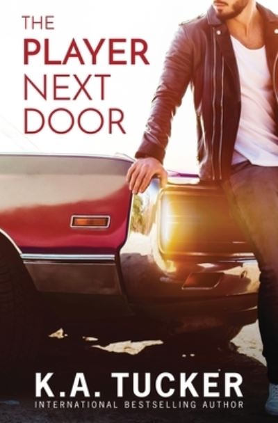 Cover for K a Tucker · The Player Next Door (Paperback Book) (2020)