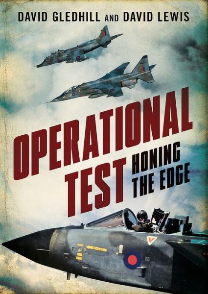 Cover for David Gledhill · Operational Test: Honing the Edge (Hardcover Book) (2017)