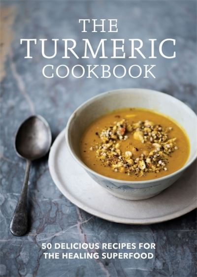 Cover for Aster · The Turmeric Cookbook: 50 delicious recipes for the healing superfood - Aster Cookbooks (Paperback Bog) (2021)