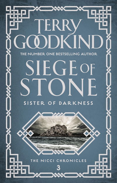 Cover for Terry Goodkind · Siege of Stone - Sister of Darkness: The Nicci Chronicles (Hardcover Book) (2018)