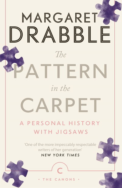 Cover for Margaret Drabble · The Pattern in the Carpet: A Personal History with Jigsaws - Canons (Paperback Bog) [Main - Canons edition] (2020)