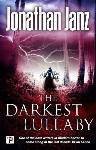 Cover for Jonathan Janz · The Darkest Lullaby (Inbunden Bok) [New edition] (2019)
