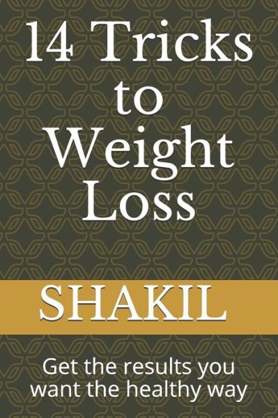 Cover for Shakil K · 14 Tricks to Weight Loss (Pocketbok) (2018)