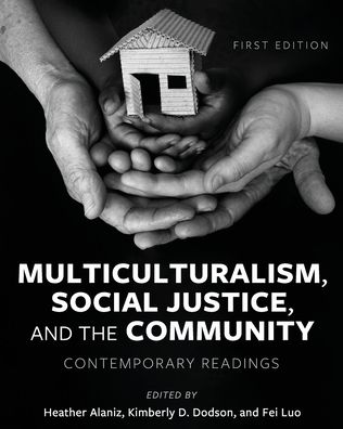 Cover for Heather Alaniz · Multiculturalism, Social Justice, and the Community (Paperback Book) (2021)