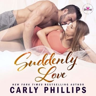Cover for Carly Phillips · Suddenly Love (CD) (2020)