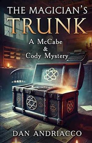 Cover for Dan Andriacco · The Magician's Trunk (McCabe and Cody Book 13) - McCabe and Cody (Paperback Book) (2024)