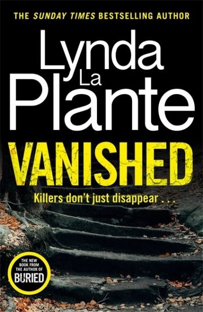 Cover for Lynda La Plante · Vanished: The brand new 2022 thriller from the bestselling crime writer, Lynda La Plante (Hardcover bog) (2022)
