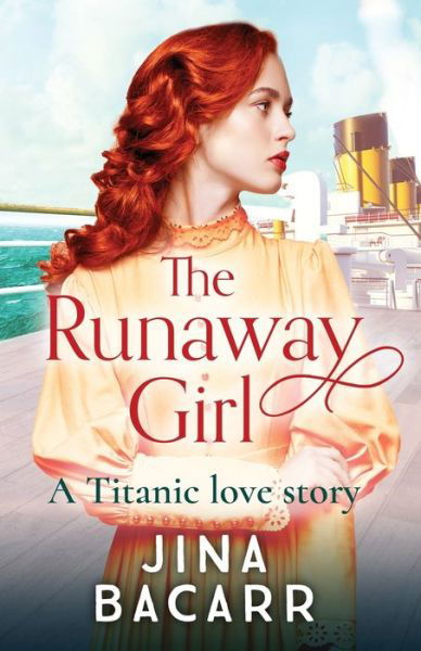 Cover for Jina Bacarr · The Runaway Girl: A gripping, emotional historical romance aboard the Titanic (Taschenbuch) (2020)