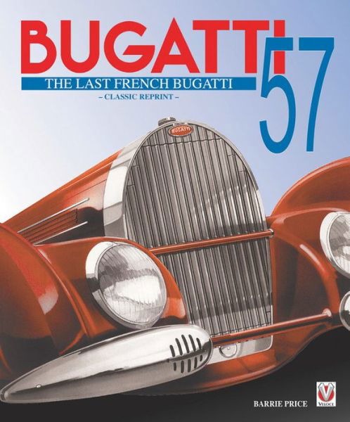 Cover for Barrie Price · Bugatti 57 - The Last French Bugatti (Hardcover Book) [2 Revised edition] (2015)