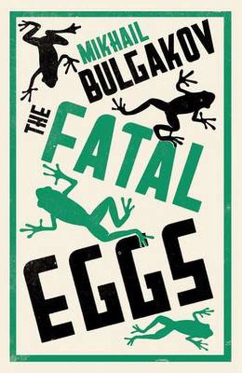 Cover for Mikhail Bulgakov · The Fatal Eggs (Pocketbok) (2014)