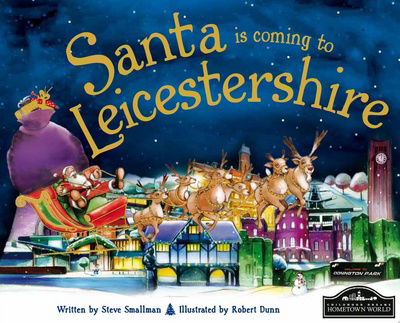 Cover for Steve Smallman · Santa is Coming to Leicestershire (Hardcover Book) (2014)