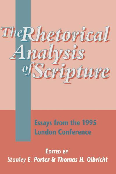 Cover for Stanley E. Porter · The Rhetorical Analysis of Scripture: Essays from the 1995 London Conference - The Library of New Testament Studies (Inbunden Bok) (1997)