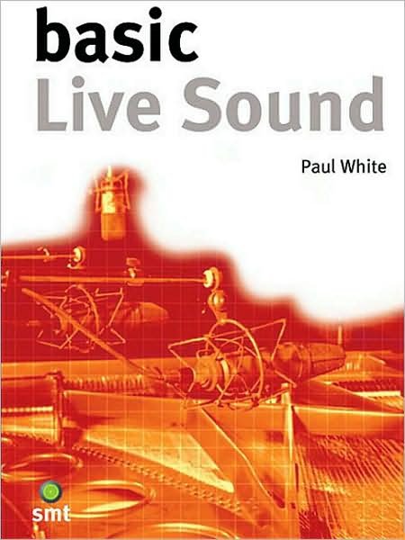 Cover for Paul White · Basic Live Sound (Book) (2002)