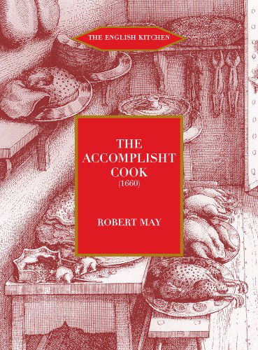 Cover for Daniel A. Bell · The Accomplisht Cook (1665-85) (Paperback Book) [Reprint edition] (2012)