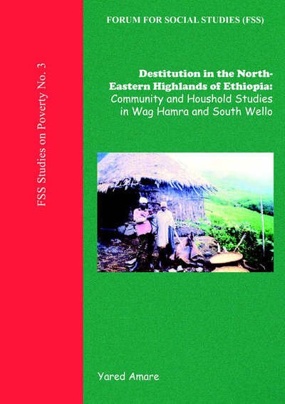 Cover for Yared Amare · Destitution in the North-Eastern Highlands of Ethiopia: Community and Household Studies in Wag Hamra and South Wello (Paperback Book) (2000)